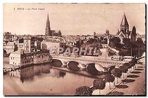 Carte Postale Ancienne Metz Le Pont Moyen