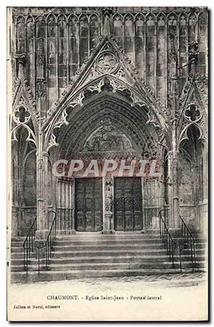 Carte Postale Ancienne Chaumont Eglise Saint Jean Portail Iateral