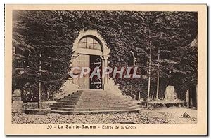 Carte Postale Ancienne La Sainte Baume Entrée De La Grotte