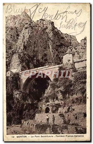 Carte Postale Ancienne Menton Le Pont Saint Louis Frontiere Franco Italienne