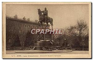 Carte Postale Ancienne Metz Kaiser Wilhelmdenkmal Monument Empereur Guillaume