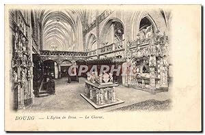 Carte Postale Ancienne Bourg Eglise de Brou Le Choeur