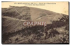 Carte Postale Ancienne Mont Aigoual Route De l'Observatoire a la limite des departemens