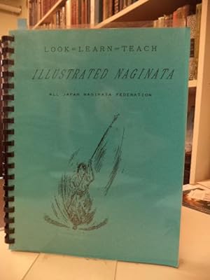 Look - Learn - Teach Illustrated Naginata