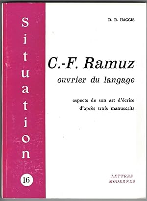 C.-F. Ramuz ouvrier du langage. Aspects de son art d'écrire d'après trois manuscrits.