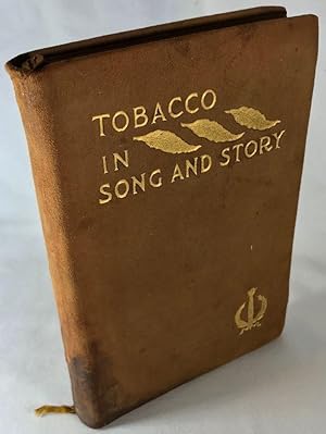 Tobacco in Song & Story