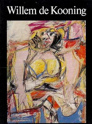 Willem de Kooning: Drawings, Paintings, Sculpture