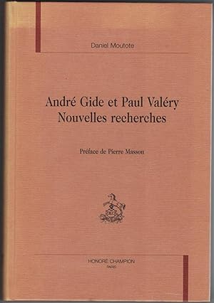 André Gide et Paul Valéry. Nouvelles recherches. Préface de Pierre Masson.