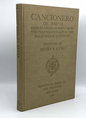 Cancionero de Baena: Reproduced in Facsimile from the Unique Manuscript in the Bibliothèque Natio...