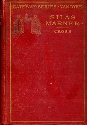SILAS MARNER [The Weaver of Raveloe] :Gateway Series, 1903 Hardcover