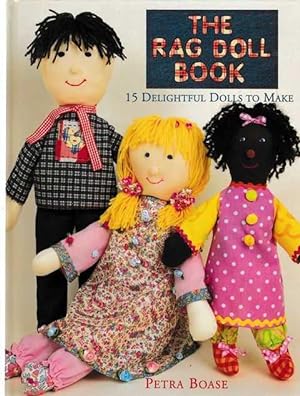 The Rag Doll Book: 15 Delightful Dolls To Make