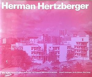 Herman Hertzberger : Bauten und Projekte, 1959-1986 = Buildings and projects = Baatiments et projets