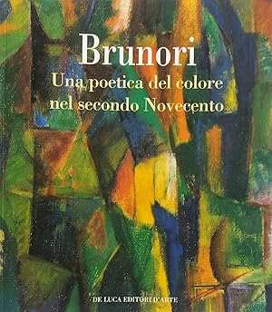 Brunori. Una poetica del colore nel secondo Novecento