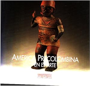 America Precolombina en el Arte (Santiago Museo Chileno de Arte Precolombino)