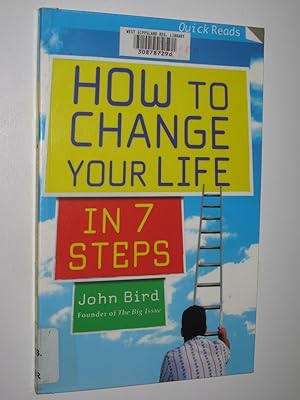 How To Change Your Life In 7 Steps