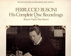 Busoni: His Complete Disc Recordings and Busoni Pupils Play Busoni [LP VINYL RECORD]