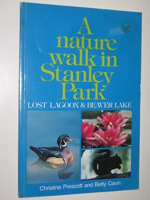 A Nature Walk in Stanley Park : Lost Lagoon & Beaver Lake