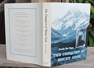 The Conquest Of Mount Cook And Other Climbs. An Account Of Four Seasons' Mountaineering On The So...