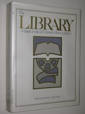 The Library : A Guide to the LDS Family History Library