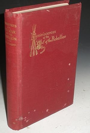 Reminiscenes of the War of the Rebellion, 1861-1865