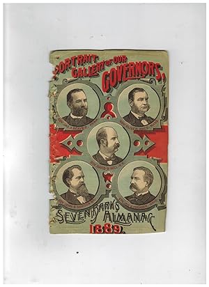 PORTRAIT GALLERY OF OUR GOVERNORS: SEVEN BARKS ALMANAC 1889