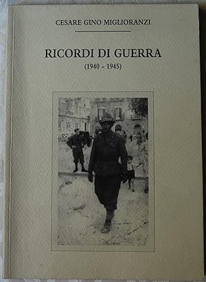 RICORDI DI GUERRA. 1940  1945.