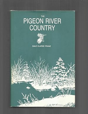 THE PIGEON RIVER COUNTRY: A Michigan Forest