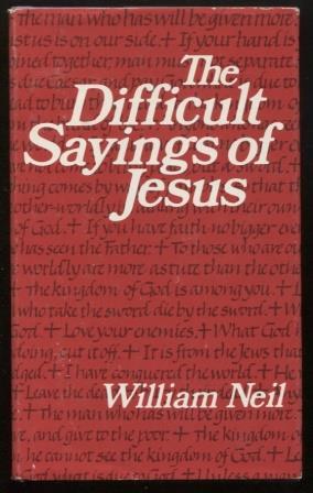 The Difficult Sayings of Jesus
