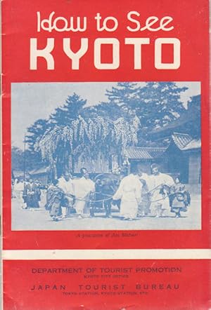 How to See Kyoto.