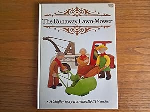 The Runaway Lawn-mower (A Chigley story)
