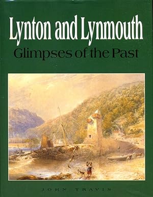 Lynton and Lynmouth: Glimpses of the Past