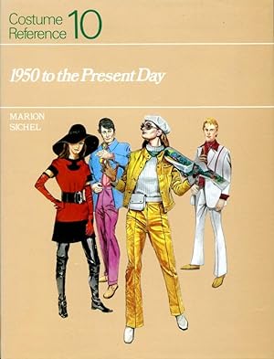 1950 to the Present Day : Costume Reference: vol. 10