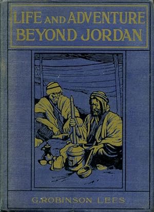 Life and Adventure Beyond Jordan