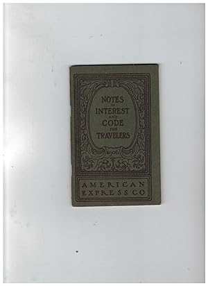 NOTES OF INTEREST AND CODE FOR TRAVELERS (American Express)
