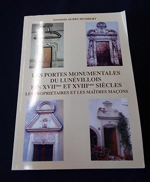 Les Portes Monumentales du Lunévillois fin 17e et 18e siècles - Les propriétaires et les Maitres ...