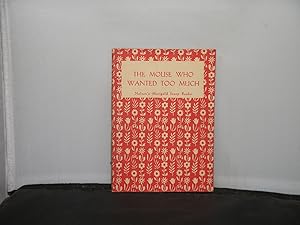 The Mouse who wanted too much An Indian Folk Story , Sold with a proof copy of the unbound sheets