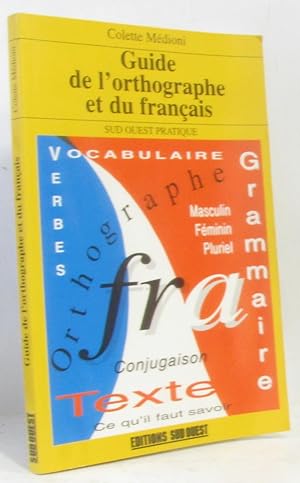 Guide de l'orthographe et du français