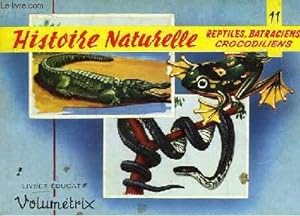 Livret Educatif Volumétrix N° 11 : Histoire Naturelle : Reptiles, Batraciens, Crocodiles.