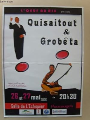 Quisaitout & Grobêta. 26 et 27 mai 2006, Salle de l'Echiquier à Pouzaugues