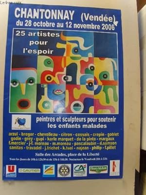 25 artistes pour l'espoir. Chantonnay (Vendée), du 28 octobre au 12 novembre 2006