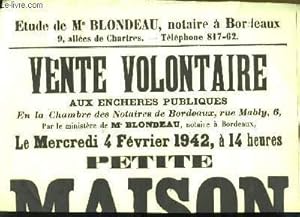 Affiche de la Vente Volontaire aux Enchères Publiques, d'une petite Maison à Caudéran. Le 4 févri...