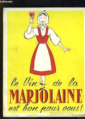 Plaquette publicitaire "Le Vin de la Marjolaine est bon pour vous ! "