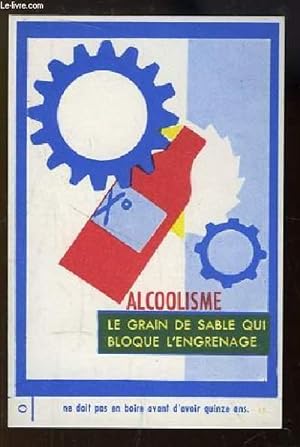 Carte Postale de la Prévention contre l'Alcool au Volant. "Alcoolisme, le grain de sable qui bloq...