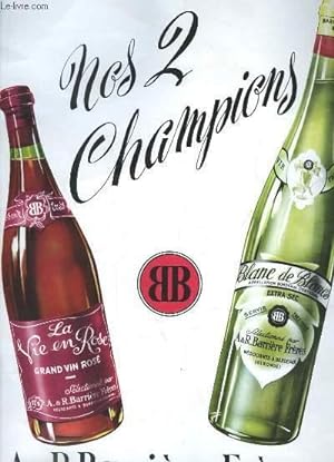 Affiche publicitaire A. & R. Barrière Frères. Nos 2 Champions : "La Vie e Rose" et "Blanc de Blan...