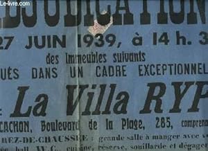 1 Affiche de l'Adjudication, le 27 juin 1939, d'immeubles situés à Arcachon : La Villa Ryp et un ...