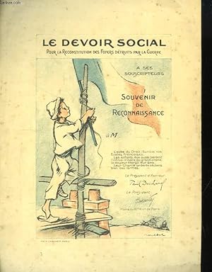 Un dessin en couleurs de Poulbot "Le Devoir Social. Pour la Reconstruction des Foyers détruits pa...