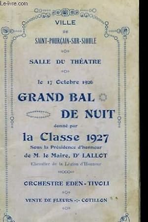 Programme du Grand Bal de Minuit donnée par la Classe 1927, le 17 octobre 1926, Salle du Théâtre,...