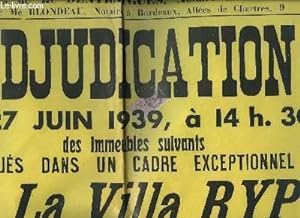 1 Affiche de l'Adjudication, le 27 juin 1939, d'immeubles situés à Arcachon : La Villa Ryp et un ...
