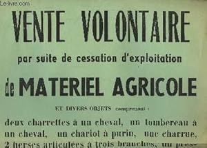 Affiche d'une Vente Volontaire de Matériel Agricole, par suite de cessation d'exploitation, en Ch...