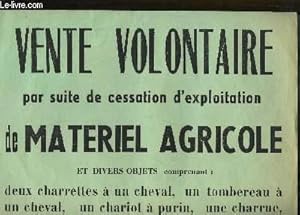 Affiche d'une Vente Volontaire de Matériel Agricole, par suite de cessation d'exploitation, en Ch...